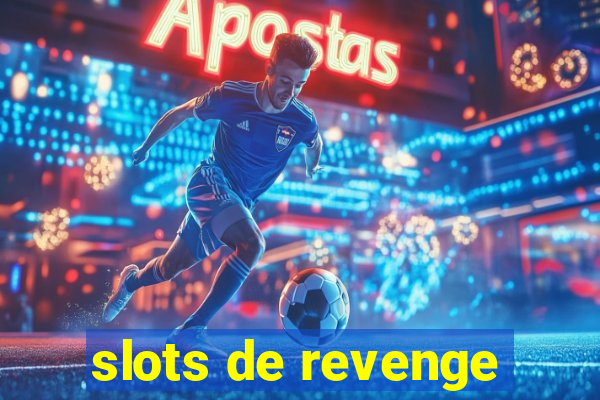 slots de revenge